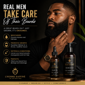 L’Homme Raffiné: The refine man beard care